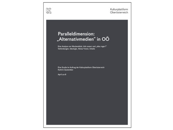 Studie Paralleldimension: „Alternativmedien“ in OÖ - Printversion