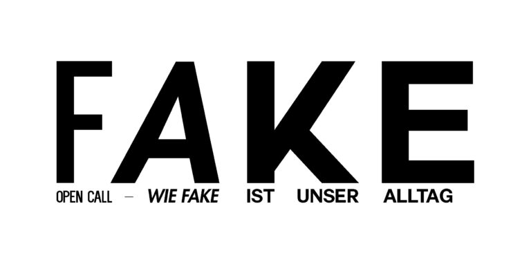 Open Call – wie FAKE ist unser Alltag