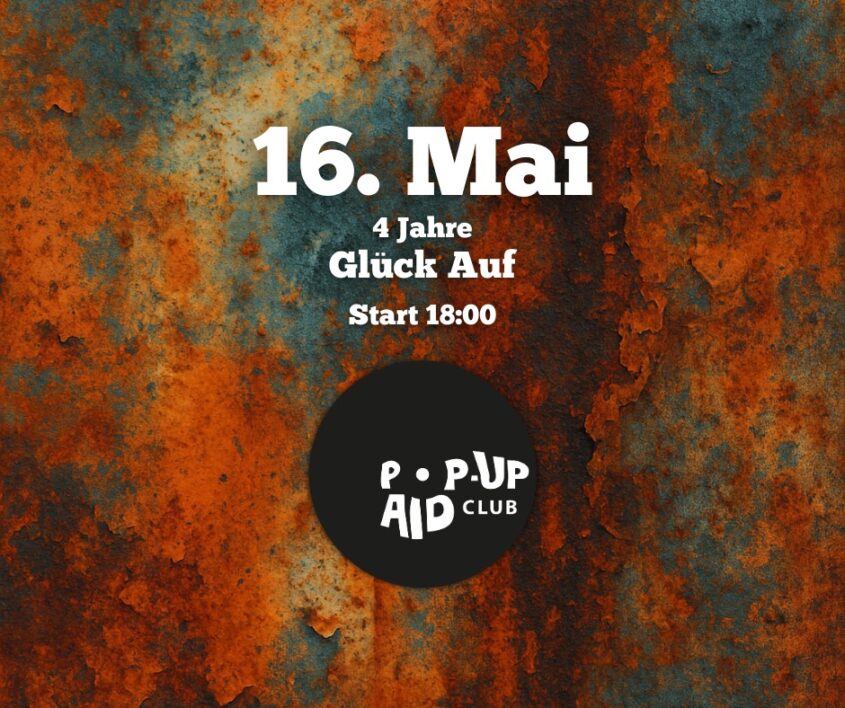 Pop-Up Aid Club @ Glück Auf