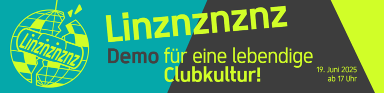 Linznznznz - Demo für eine lebendige Clubkultur