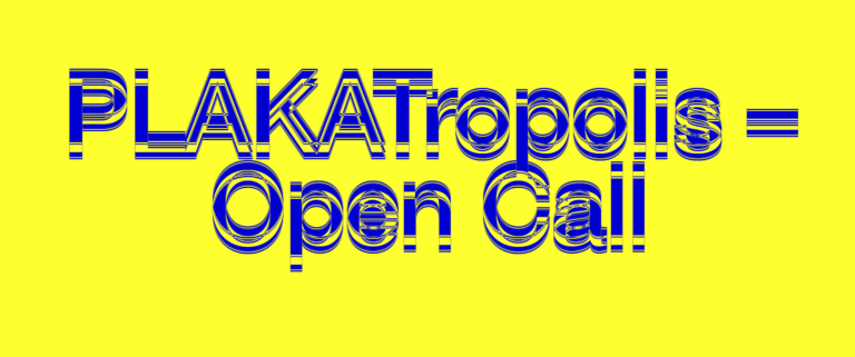 PLAKATropolis Open Call