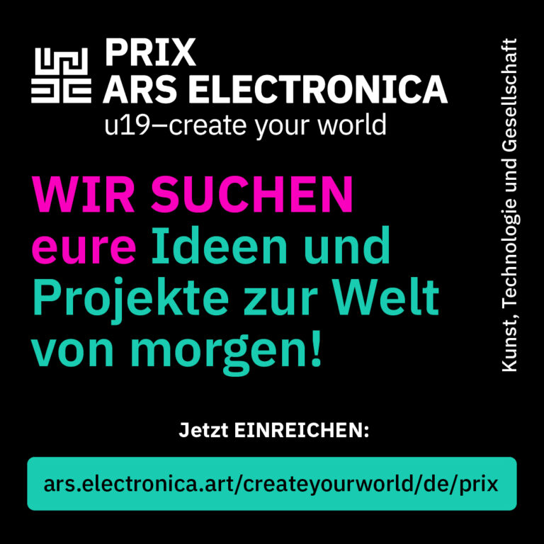 Prix Ars Electronica u19–create your world