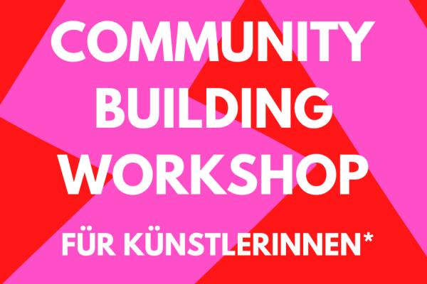 community building workshop für künstlerinnen